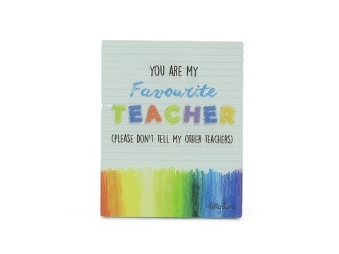 Teacher Favourite Sentiment Plaque