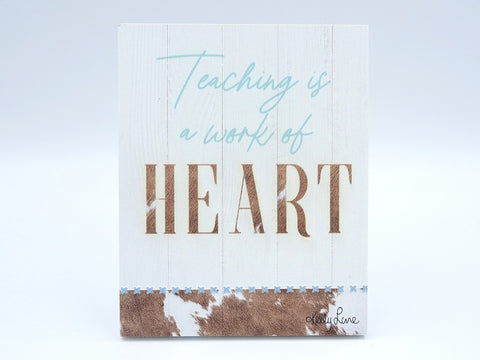 Teacher Work of Heart Sentiment Plaque